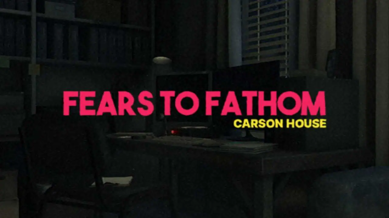 Download Fears to Fathom: Carson House