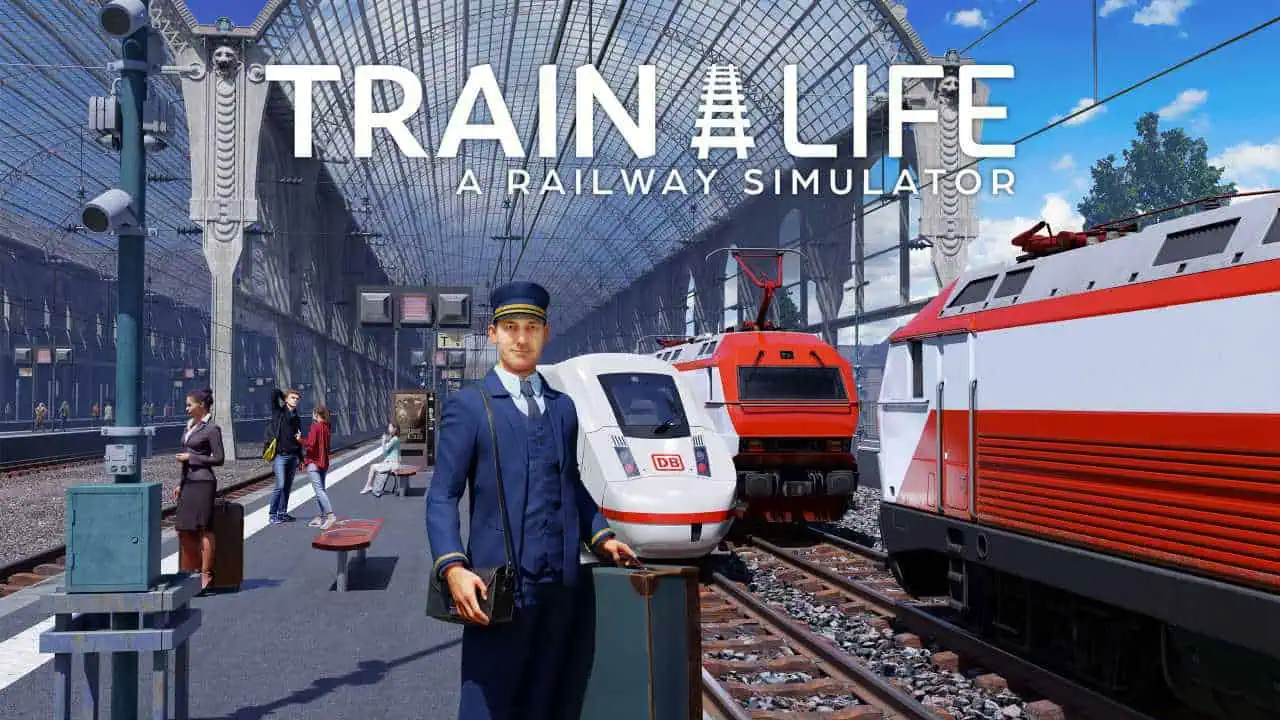 Download Train Life: A Railway Simulator