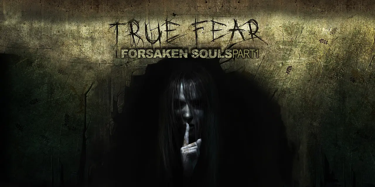 Download True Fear: Forsaken Souls Part 1