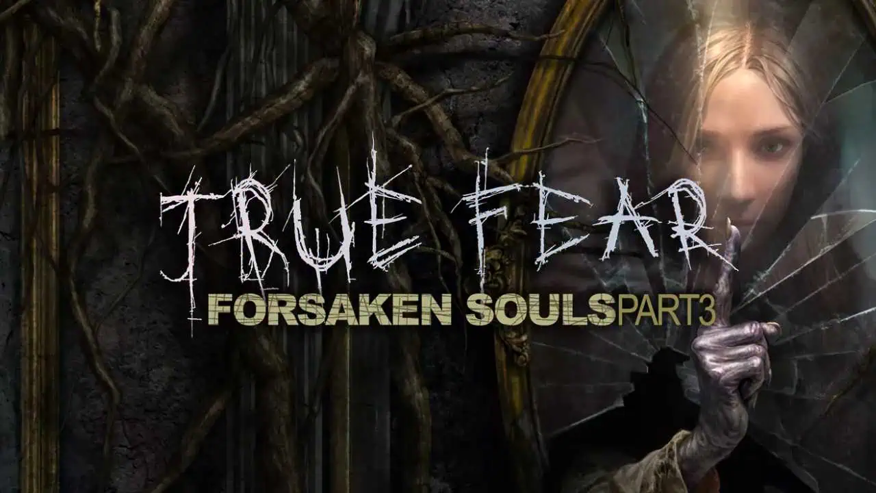 Download True Fear: Forsaken Souls Part 3