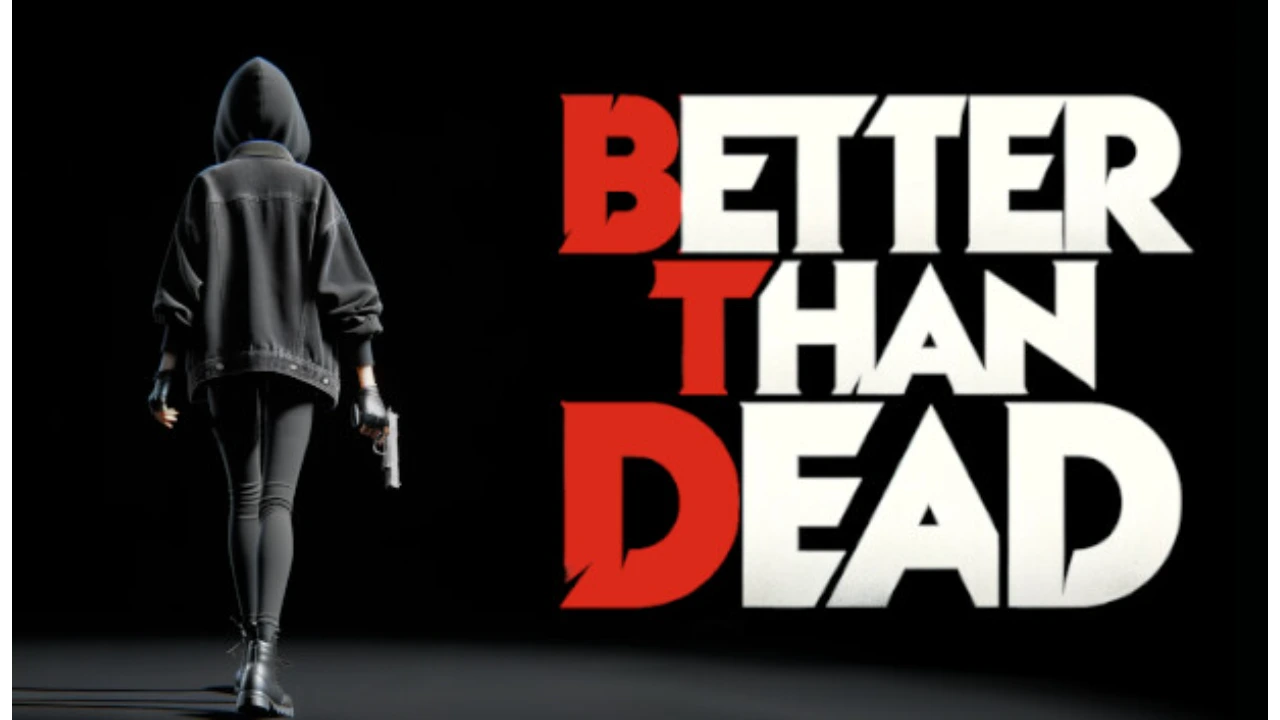 Download Better Than Dead