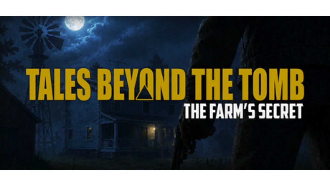 Download Tales Beyond The Tomb - The Farm's Secret
